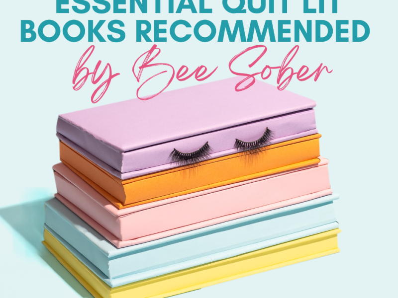Essential Quit Lit Books Recommended by Bee Sober