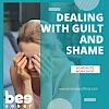 Dealing With Guilt and Shame Workshop