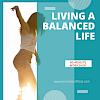 Living A Balanced Life Workshop