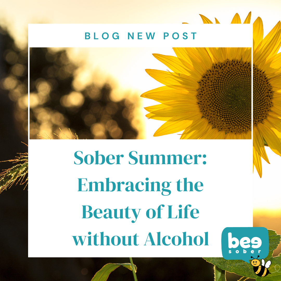 Sober Summer: Embracing the Beauty of Life without Alcohol